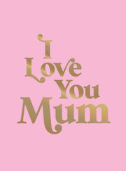 Love You Mum By Summersdale Publish