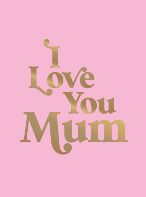 Love You Mum By Summersdale Publish