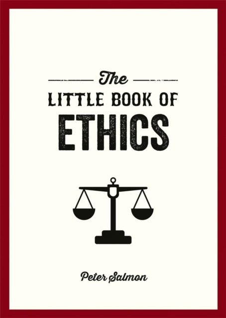 Little Book Of Ethics By Salmon, Peter