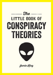Little Book Of Conspiracy Theories By King, Jamie