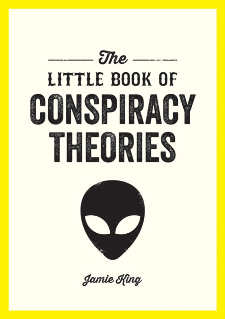Little Book Of Conspiracy Theories By King, Jamie
