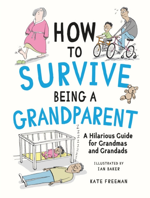 How To Survive Being A Grandparent
