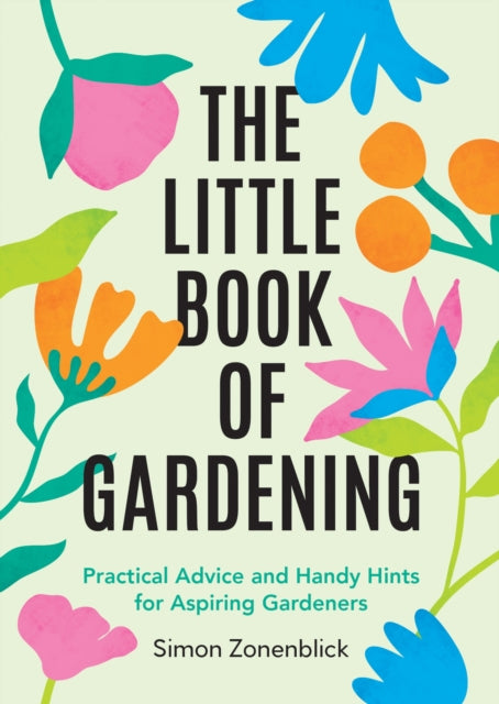 Little Book Of Gardening By Zonenblick, Simon