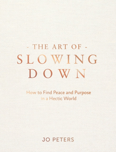 Art Of Slowing Down