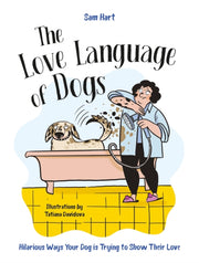 Love Language Of Dogs By Hart, Sam