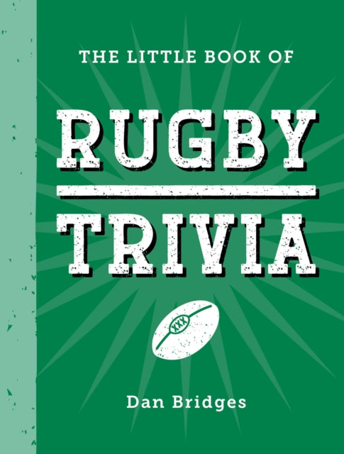 Little Book Of Rugby Trivia By Bridges, Dan