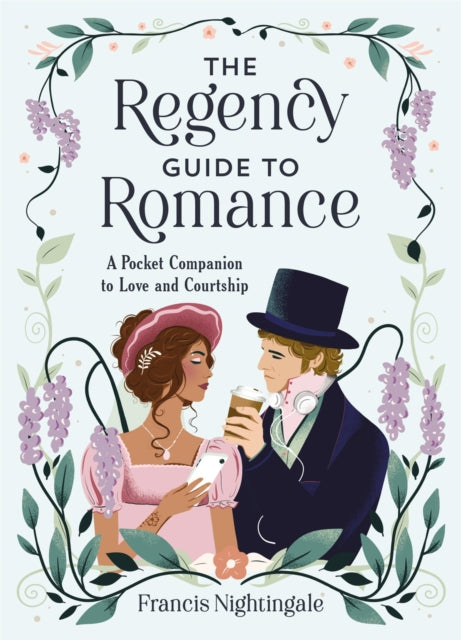 Regency Guide To Romance