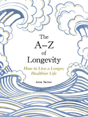 A-z Of Longevity