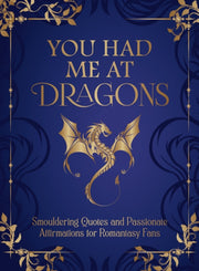 You Had Me At Dragons