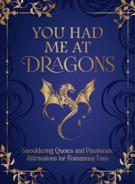 You Had Me At Dragons