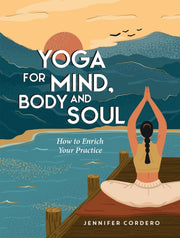 Yoga For Mind Body And Soul By Jennifer Cordero