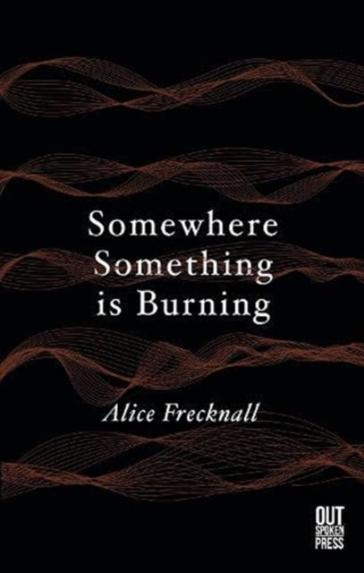 Somewhere Somthing Is Burning