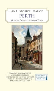 Historical Map Of Perth Medieval City & By Jessop, John