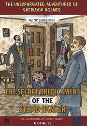 Secret Predicament Of The Stupid Banker