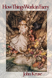 How Things Work In Faery