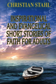 Inspirational And Evangelical Short Stor