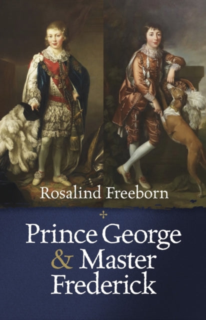 Prince George And Master Frederick: Roya