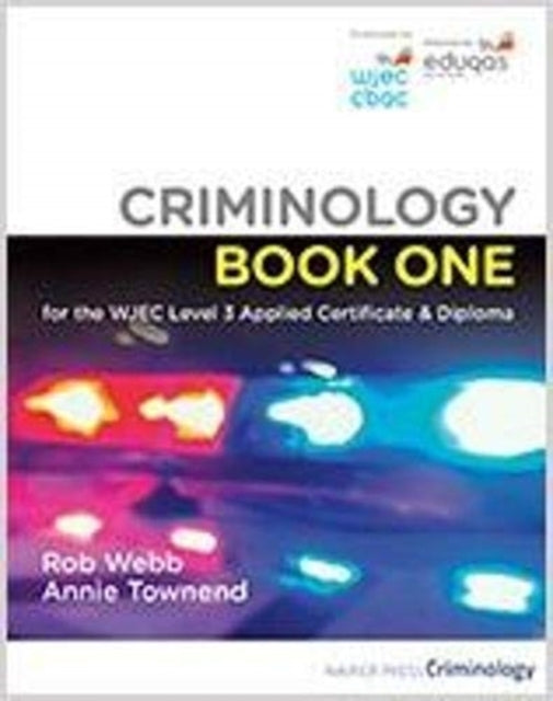 Criminology Bk One For Wjec Level 3 Appl