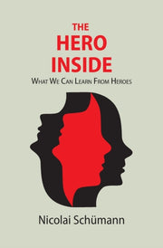 The Hero Inside: What We Can Learn From