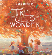 Tree Full Of Wonder: An Educational, Rhy By Smithers, Anna