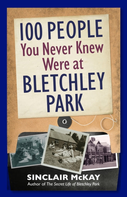 100 People You Never Knew/bletchley Park