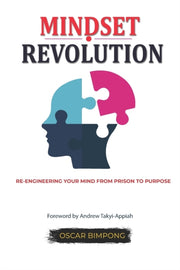 Mindset Revolution: Re-engineering Your By Bimpong, Oscar