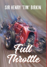 Full Throttle By Birkin, Henry