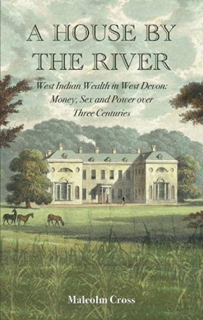 House By The River By Cross  Malcolm