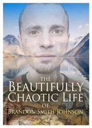 Beautifully Chaotic Life Of Brandon Smit By Smith-johnson, Brand