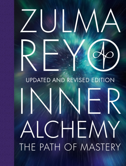 Inner Alchemy: The Path Of Mastery