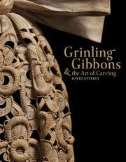 Grinling Gibbons And The Art Of C By Esterly  David