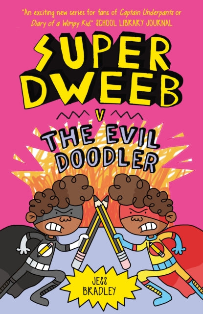 Super Dweeb V The Evil Doodler Book 3
