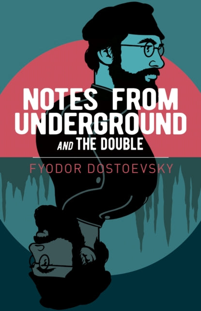 Notes From Underground & The Double By Dostoyevsky, Fyodor