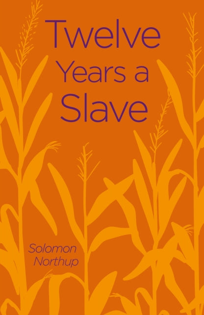Twelve Years A Slave By Northup, Solomon