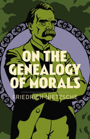 On The Genealogy Of Morals By Nietzsche, Friedrich