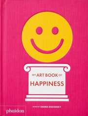 My Art Book Of Happiness By Gozansky, Shana
