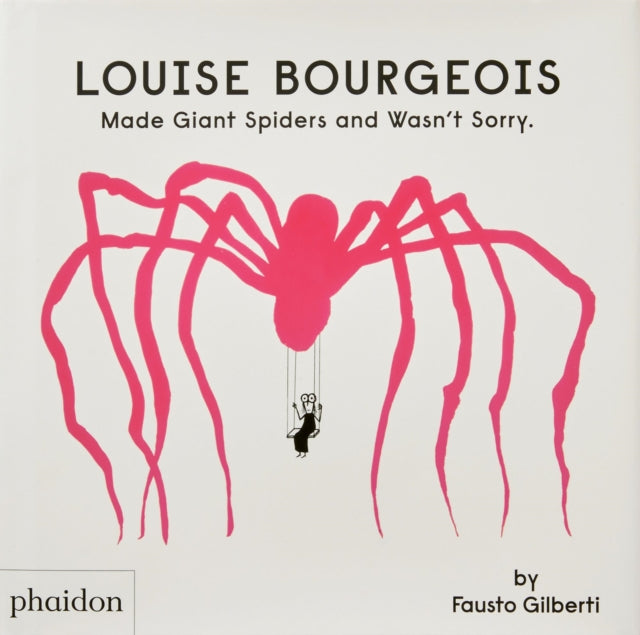 Louise Bourgeois Made Giant Spiders