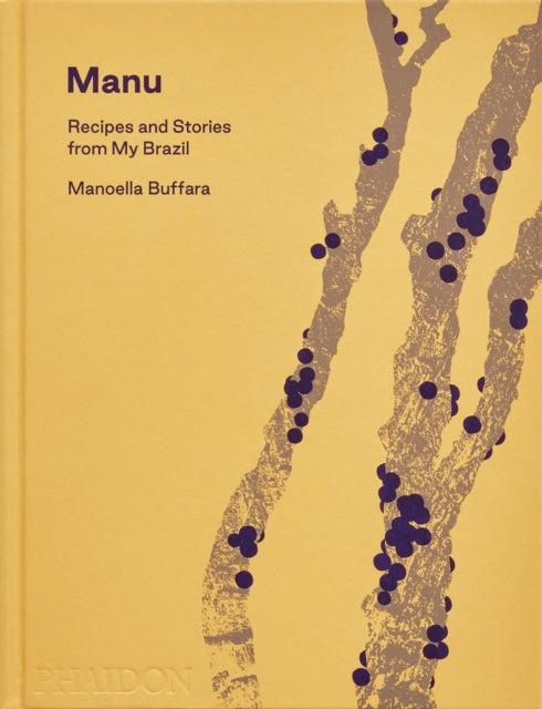 Manu Recipes & Stories From My Brazil