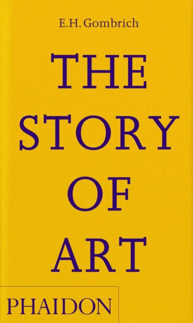 Story Of Art By Gombrich, E H