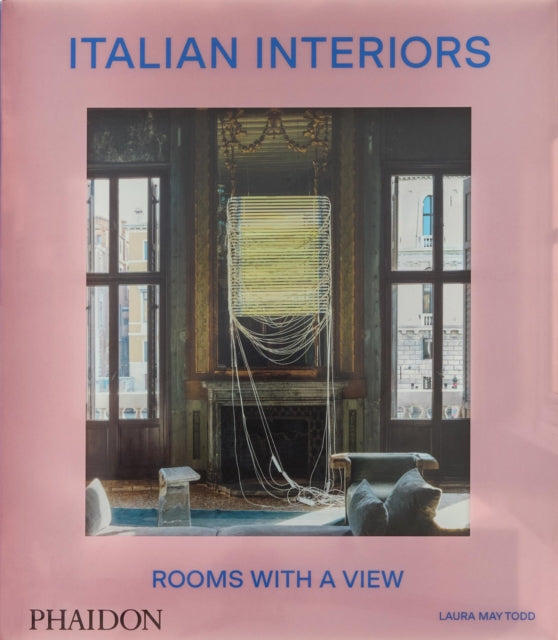 Italian Interiors Rooms With A View