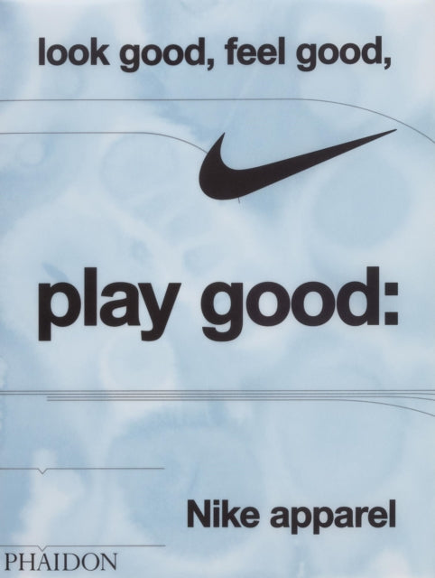Look Good Feel Good Play Good
