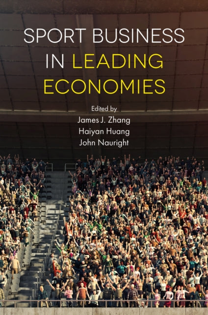 Sport Business In Leading Economies By Zhang, James J.
