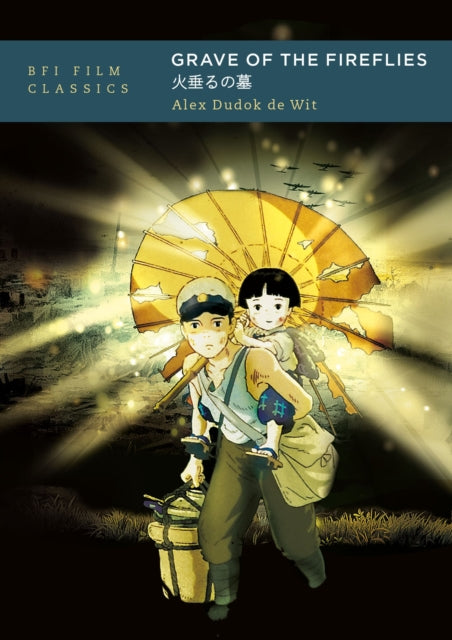 Grave Of The Fireflies By Wit, Alex Dudok De