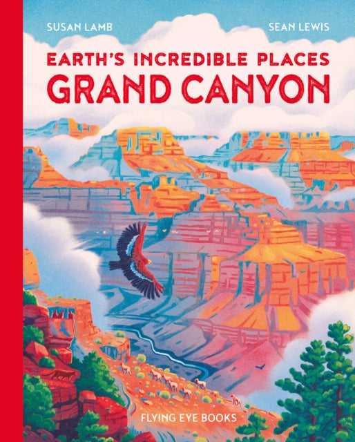 Earths Incredible Places Grand Canyon