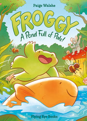 Froggy A Pond Full Of Pals By Waishe, Paige
