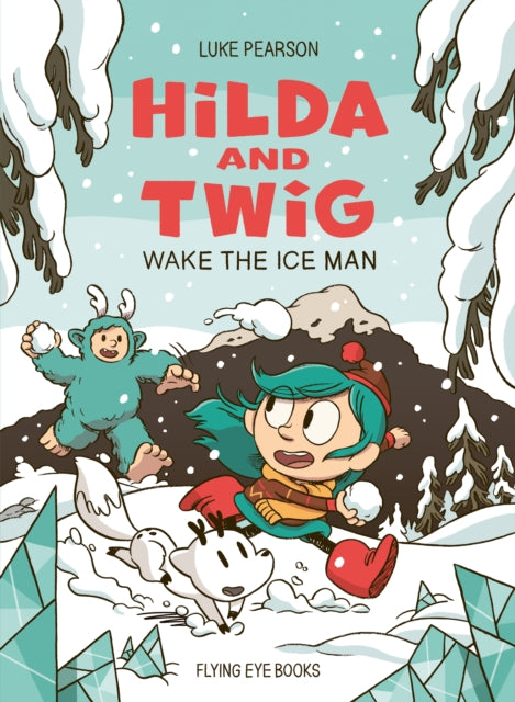 Hilda & Twig Wake The Ice Man