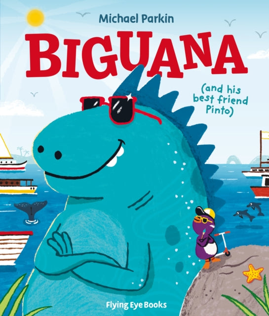 Biguana & His Best Friend Pinto