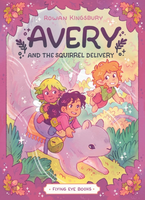 Avery & The Squirrel Delivery