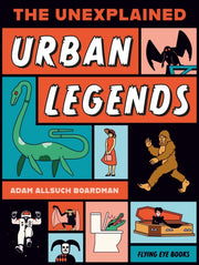 The Unexplained Urban Legends By Allsuch Boardman  Ad