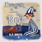 Dragon In My Bed